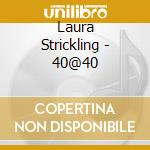 Laura Strickling - 40@40 cd