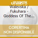 Walevska / Fukuhara - Goddess Of The Cello cd musicale di Walevska / Fukuhara