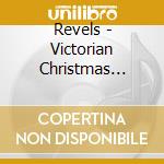 Revels - Victorian Christmas Revels cd