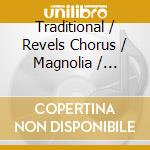 Traditional / Revels Chorus / Magnolia / Ornstein - Valse De Noel: Acadian-Cajun Christmas Revels cd
