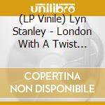 (LP Vinile) Lyn Stanley - London With A Twist (180G) (Limited Numbered Edition) (Ferrari Red Vinyl) (45 Rpm) (Signiert) vinile