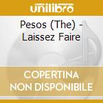 Pesos (The) - Laissez Faire