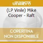 (LP Vinile) Mike Cooper - Raft lp vinile di Mike Cooper