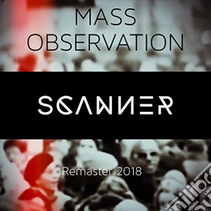 Scanner - Mass Observation cd musicale di Scanner