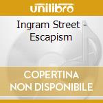 Ingram Street - Escapism cd