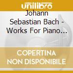 Johann Sebastian Bach - Works For Piano - Yasmin Rowe cd