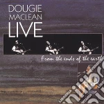 Dougie Maclean - Live From The Ends Of The Earth cd