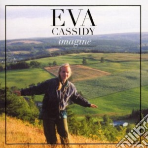 Eva Cassidy - Imagine cd musicale di CASSIDY EVA