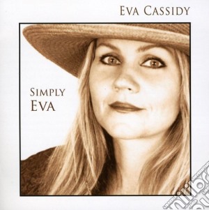 Eva Cassidy - Simply Eva cd musicale di Eva Cassidy