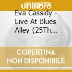 Eva Cassidy - Live At Blues Alley (25Th Anniversary Edition) cd musicale