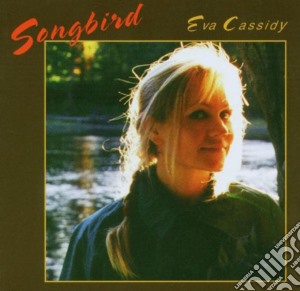 (LP Vinile) Eva Cassidy - Songbird lp vinile di Eva Cassidy