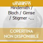 Hindemith / Bloch / Gimse / Stigmer - 4 Temperaments / 2 Concerto Grossi cd