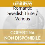 Romantic Swedish Flute / Various cd