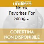 Nordic Favorites For String Orchestra / Various - Nordic Favorites For String Orchestra / Various cd