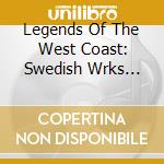 Legends Of The West Coast: Swedish Wrks Flute / Va - Legends Of The West Coast: Swedish Wrks Flute / Va cd