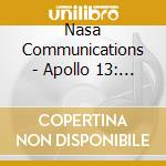 Nasa Communications - Apollo 13: Real Mission cd