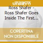 Ross Shafer - Ross Shafer Goes Inside The First Family cd musicale di Ross Shafer