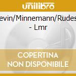 Levin/Minnemann/Rudess - Lmr cd musicale di Levin/Minnemann/Rudess