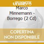 Marco Minnemann - Borrego (2 Cd) cd musicale di Marco Minnemann