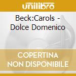Beck:Carols - Dolce Domenico cd