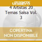 4 Artistas 20 Temas Salsa Vol. 3 cd musicale
