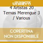 4 Artistas 20 Temas Merengue 3 / Various cd