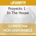 Proyecto 1 - In The House cd