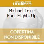 Michael Fein - Four Flights Up cd
