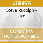 Steve Rudolph - Live cd