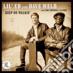 Lil' Ed Williams & Dave Weld - Keep On Walkin