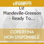 Liz Mandeville-Greeson - Ready To Cheat cd