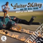 Guitar Mikey And The Real Thing - Out Of The Box