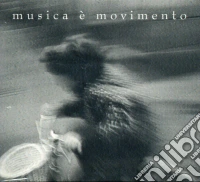 Musica E' Movimento cd