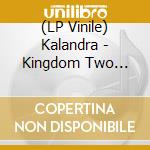 (LP Vinile) Kalandra - Kingdom Two Crowns: Norse Lands Extended Soundtrack vinile