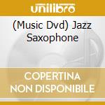 (Music Dvd) Jazz Saxophone cd