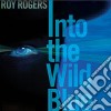 Roy Rogers - Into The Wild Blue cd