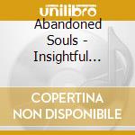 Abandoned Souls - Insightful Minds At Ease cd