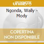 Ngonda, Wally - Mody cd