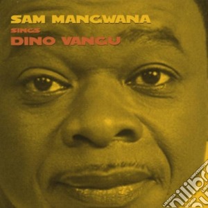 Sam Mangwana Sings Dino Vangu cd musicale di Ismael Isaac