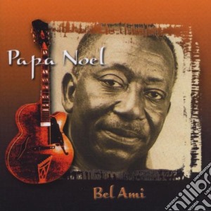 Papa Noel - Bel Ami cd musicale di Noel Papa