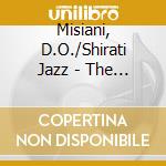 Misiani, D.O./Shirati Jazz - The King Of History - 1970S Benga Beats From Kenya cd musicale di Misiani, D.O./Shirati Jazz