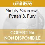 Mighty Sparrow - Fyaah & Fury cd