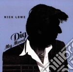 Dig my mood - lowe nick cd