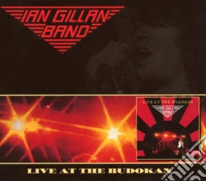 Ian Gillan Band - Live At The Budokan cd musicale di Ian band Gillan