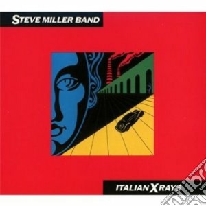 Steve Miller Band - Italian X-rays cd musicale di Steve miller band