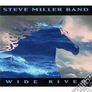 Steve Miller Band - Wide River cd musicale di Steve miller band