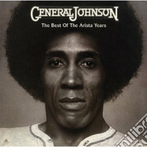 General Johnson - The Best Of Arista Years cd musicale di Johnson General