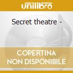 Secret theatre - cd