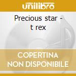 Precious star - t rex cd