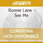 Ronnie Lane - See Me cd